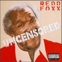 Purchase Redd Foxx - Uncensored (Explicit)