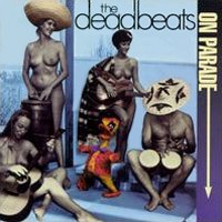 Purchase Deadbeats - The Deadbeats On Parade