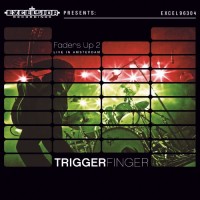 Purchase Triggerfinger - Faders Up 2. Live In Amsterdam CD1