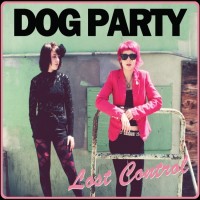 Purchase Dog Party - Lost Control