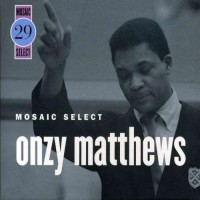 Purchase Onzy Matthews - Mosaic Select 29 CD1