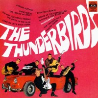 Purchase The Thunderbirds - The Thunderbirds (With Paul Wurges) (Vinyl)