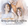 Buy Deva Premal - A Deeper Light (& Miten, Manose) Mp3 Download