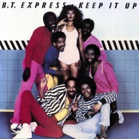 Purchase B.T. Express - Keep It Up(Vinyl)