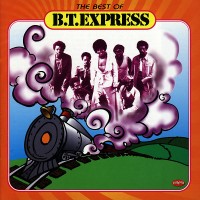 Purchase B.T. Express - The Best Of B.T. Express