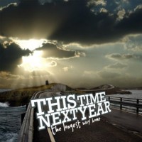 Purchase This Time Next Year - The Longest Way Home (EP)