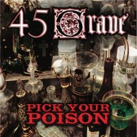 Purchase 45 Grave - Pick Your Poison