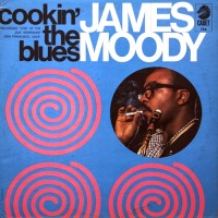 Purchase James Moody - Cookin' The Blues (Vinyl)