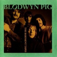 Purchase Blodwyn Pig - The Basement Tapes
