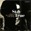 Buy Danny & The Champions Of The World - Stay True Mp3 Download