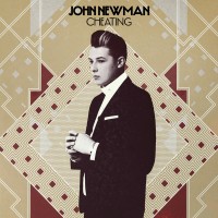 Purchase John Newman - Cheating (CDS)
