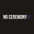 Buy NO CEREMONY - NO CEREMONY Mp3 Download