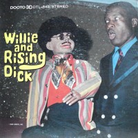 Purchase Richard & Willie - Willie & Rising Dick (Vinyl)