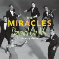 Purchase Smokey Robinson & The Miracles - Depend On Me: The Early Albums CD1