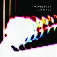 Purchase Ultraista - Ultraista Remixes (Limited Edition)