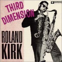 Purchase Roland Kirk - Third Dimension (Vinyl)