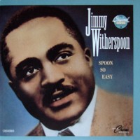 Purchase Jimmy Witherspoon - Spoon So Easy