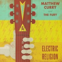 Purchase Matthew Curry And The Fury - Electric Religion