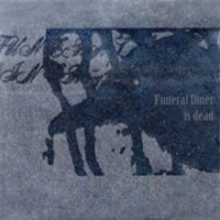Purchase Funeral Diner - Is Dead