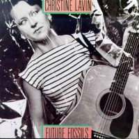 Purchase Christine Lavin - Future Fossils