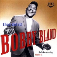 Purchase Bobby Bland - The Duke Recordings Vol. 3: That Did It! (Vinyl) CD1