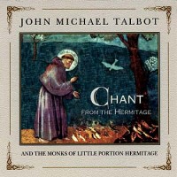 Purchase John Michael Talbot - Chant From The Hermitage