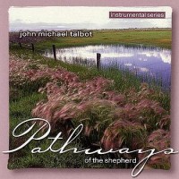 Purchase John Michael Talbot - Pathways Of The Shepherd