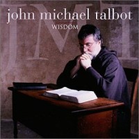 Purchase John Michael Talbot - Wisdom