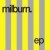 Buy Milburn - Milburn (EP) Mp3 Download