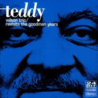 Purchase Teddy Wilson - Revisits The Goodman Years (Remastered 2005)