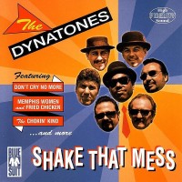 Purchase The Dynatones - Shake That Mess