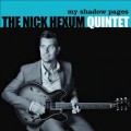 Buy The Nick Hexum Quintet - My Shadow Pages Mp3 Download