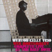 Purchase Wynton Kelly Trio And Wes Montgomery - Complete Live At The Half Note (Vinyl) CD1