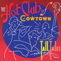 Purchase Hot Club Of Cowtown - Tall Tales