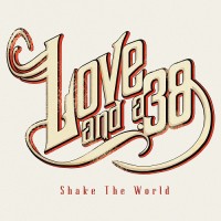 Purchase Love And A .38 - Shake The World