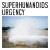 Buy Superhumanoids - Urgency (EP) Mp3 Download