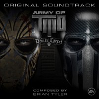 Purchase Brian Tyler - Army Of Two: The Devil's Cartel