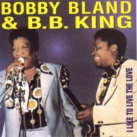 Purchase Bobby Bland - I Like To Live The Love