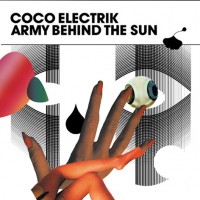 Purchase coco electrik - Army Behind The Sun