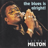 Purchase Little Milton - The Blues Is Alright!