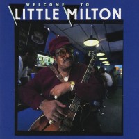 Purchase Little Milton - Welcome To Little Milton