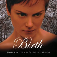 Purchase Alexandre Desplat - Birth