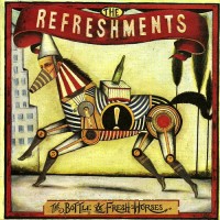 Purchase The Refreshments - The Bottle & Fresh Horses