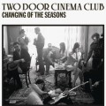 Buy Two Door Cinema Club - Changing Of The Season s (EP) Mp3 Download