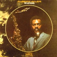 Purchase Albert Ayler - The Last Album (Vinyl)
