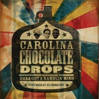 Purchase Carolina Chocolate Drops - Dona Got A Ramblin' Mind