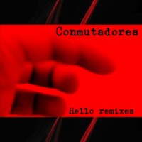 Purchase Conmutadores - Hello Remixes