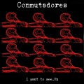 Buy Conmutadores - I Want To See (EP) Mp3 Download