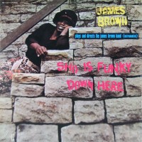 Purchase James Brown - Sho Is Funky Down Here (Vinyl)