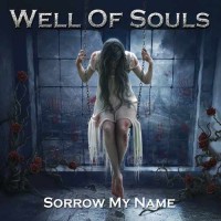 Purchase Well of Souls - Sorrow My Name